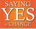 Saying Yes to Change